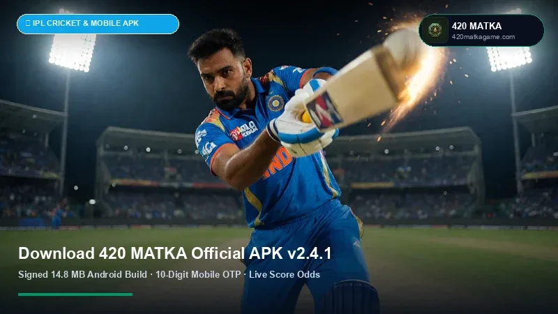420 Matka Official Android APK v2.6.0 Download & Installation